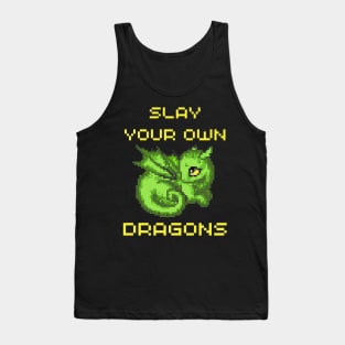 Slay your own Dragons Tank Top